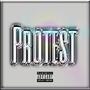 Protest (feat. Laylo, Emo Petty & MoneyBae Dior) [Explicit]