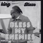 Bless My Enemies (Explicit)