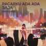 Pacarku Ada ada Saja (Remastered 2007)