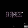 B Roll (Explicit)