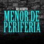 Menor de Periferia