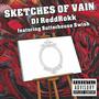 Sketches Of Vain (feat. Sutterhouse Swish) [Explicit]