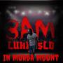 3am In MurdaMount (Just Dat Nicca) [Explicit]