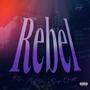 Rebel (Explicit)