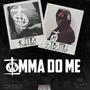 Imma Do Me (Explicit)