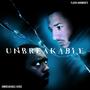 UNBREAKABLE (Explicit)