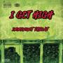 I GET HIGH (Explicit)