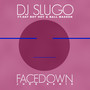 Face Down (feat. Dat Boy Hot & Ball Masson) (Juke Remix) [Explicit]