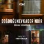 Doğduğun Ev Kaderindir (Original Soundtrack)