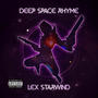 Deep Space Rhyme (Explicit)