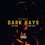Dark Days (feat. X.O Ank & Ryan Aiki) [Explicit]