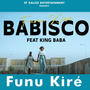 Funu kiré (feat. King Baba)