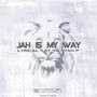 Jah Is My Way (Explicit)