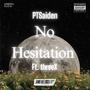 No Hesitation (feat. threeX) [Explicit]
