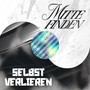 Mitte finden / Selbst verlieren (Explicit)