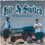 Hit A Switch (feat. Soloer) [Explicit]