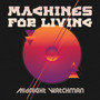 Machines for Living