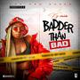 Badder Than Bad (Explicit)