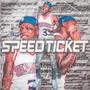 SPEED TICKET (Explicit)