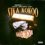 Sika Kokoo (Explicit)