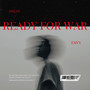 Ready for War (Explicit)