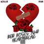 Red Roses And Heartbreak (feat. iVan) [Explicit]