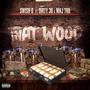 That Wood (feat. Dirty 30 & MAJ TRU) [Explicit]