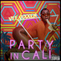 Party in Cali (Explicit)