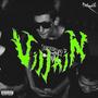 Villain (Explicit)