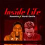 Inside life (feat. Mordi Gentle)