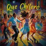 Que Chilero