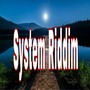 System Riddim