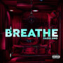 Breathe (Explicit)