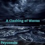 A Clashing of Waves (From 