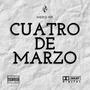 Cuatro De Marzo (Inédito) [Explicit]