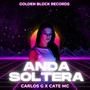 Anda Soltera (feat. Cate emsi & Carlos G) [Explicit]