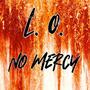 No Mercy (feat. Drewrama, Hard Blow, D Bury & Divine Wiz) [Explicit]