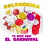 Ya Está Aquí el Carnaval