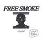 FREE SMOKE (Explicit)