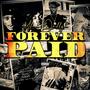 ForeverPaidd (Explicit)