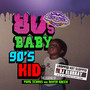 80's Baby, 90's Kid (Chopped Not Slopped)