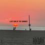 Last Sun of The Summer (Explicit)