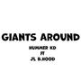 Giants Around (feat. JL B.Hood) [Explicit]