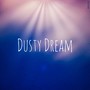 Dusty Dream