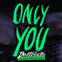 Only You