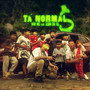 Tá Normal (Explicit)