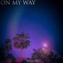 On My Way (Sped Up)