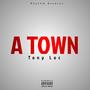 Tony Loc-A Town (Explicit)