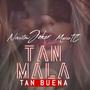 TAN BUENA TAN MALA (feat. Mario TC)