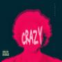 CRAZY (Explicit)